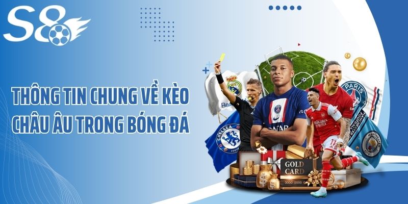 Thông tin chung về kèo châu Âu trong bóng đá